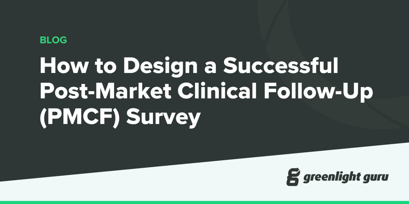How to Design a Successful Post-Market Clinical Follow-Up (PMCF) Survey (new)