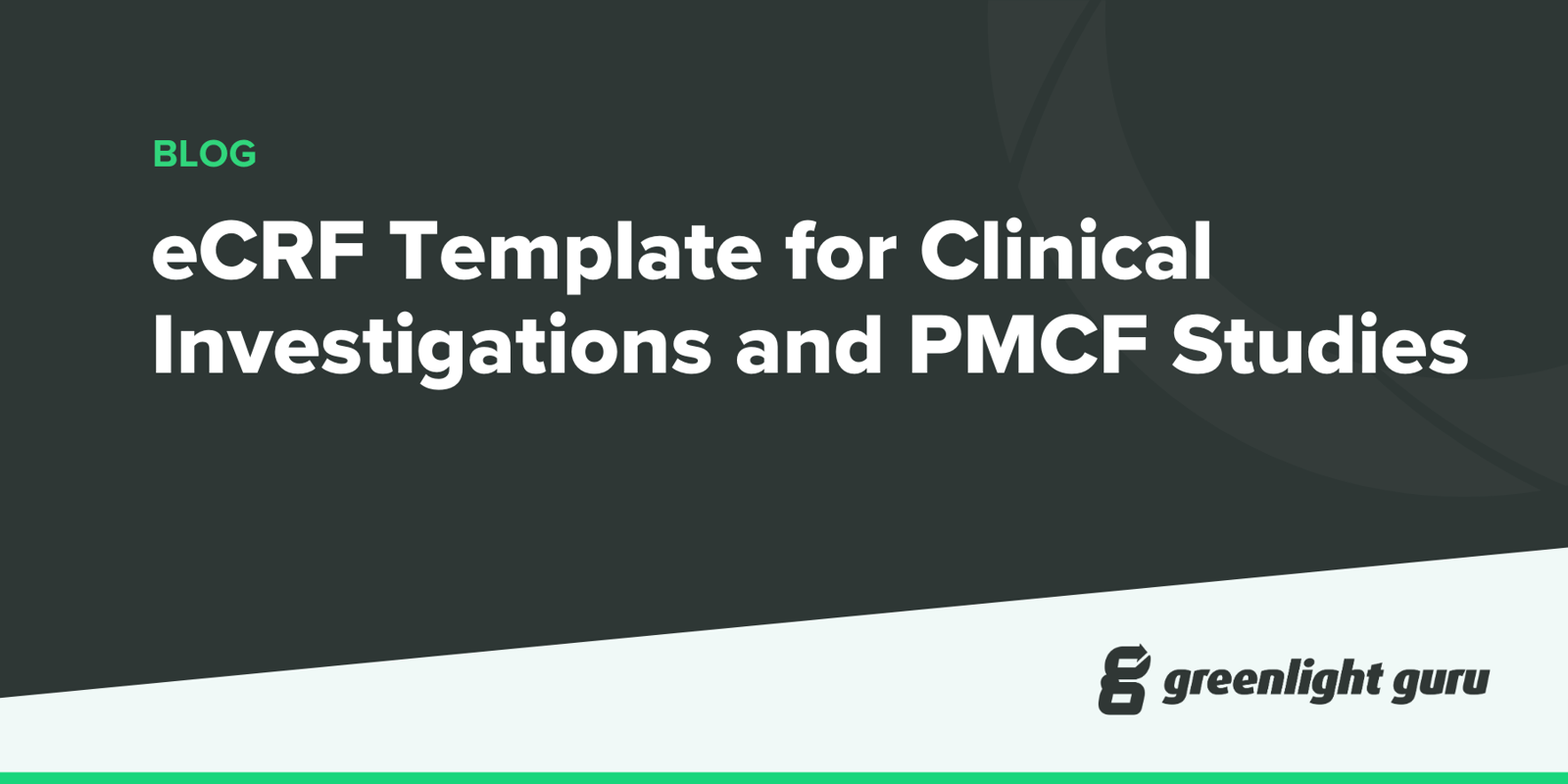 eCRF Template for Clinical Investigations and PMCF Studies
