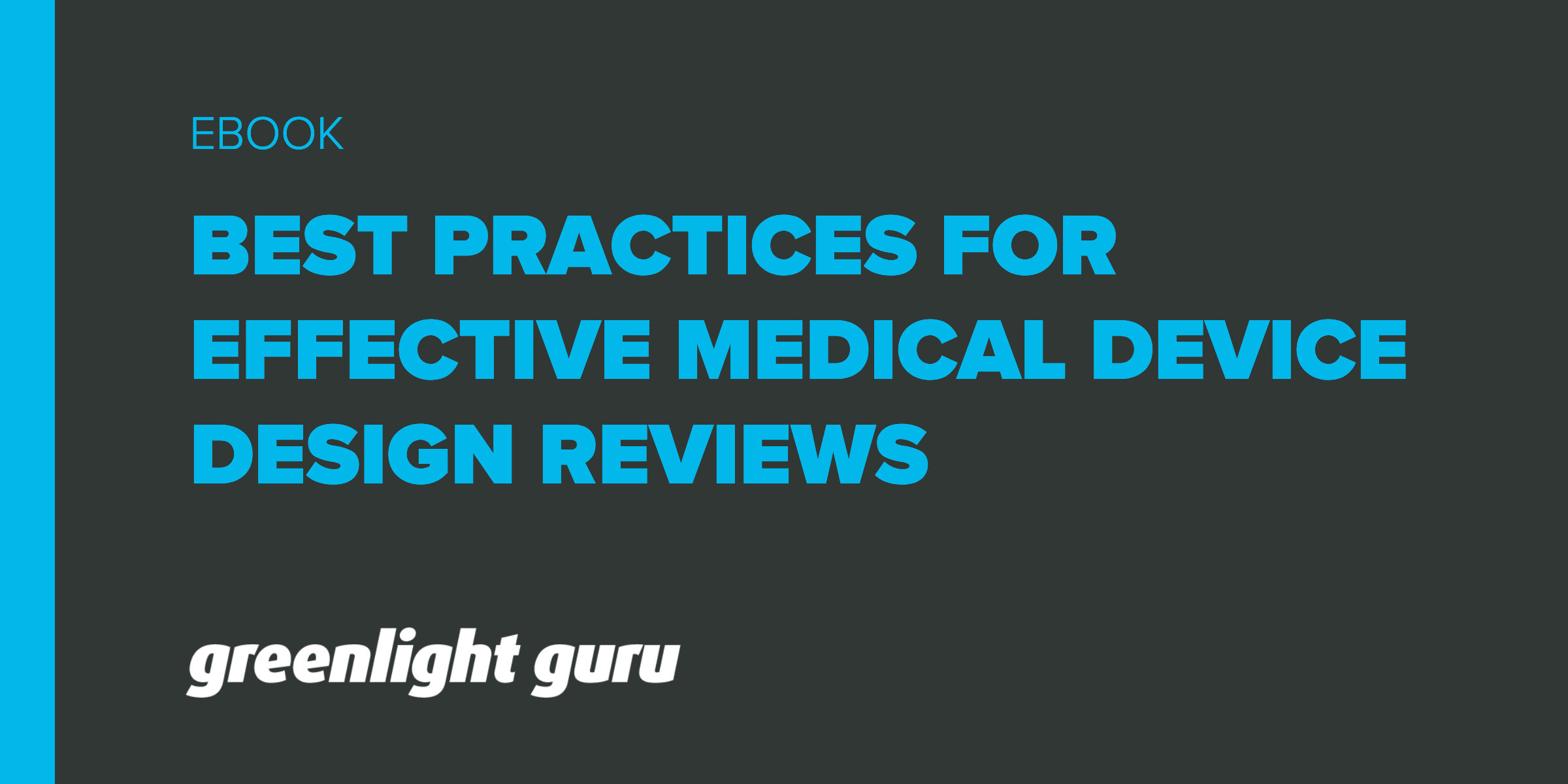 Design Reviews Best Practices for Medical Devices