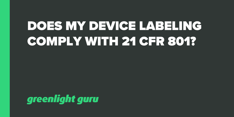 Does My Device Labeling Comply with 21 CFR 801_