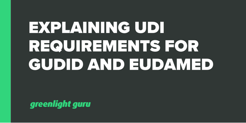 Explaining UDI Requirements for GUDID and EUDAMED