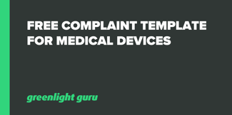 Free Complaint Template for Medical Devices - Featured Image