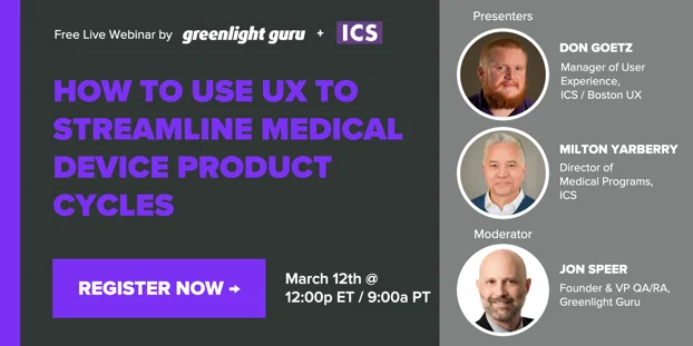 How to Use UX to Streamline Medical Device Product Cycles webinar_Don-Goetz-Milton-Yarberry-ICS