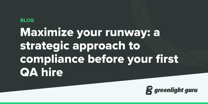 Maximize your runway a strategic approach to compliance before your first QA hire