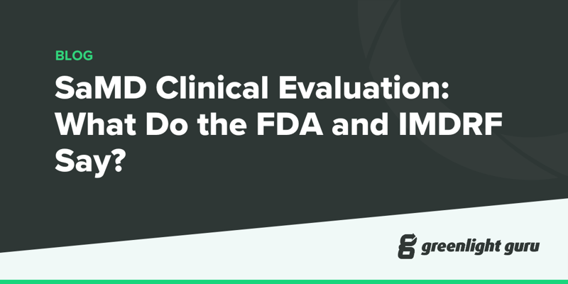 SaMD Clinical Evaluation What Do the FDA and IMDRF Say