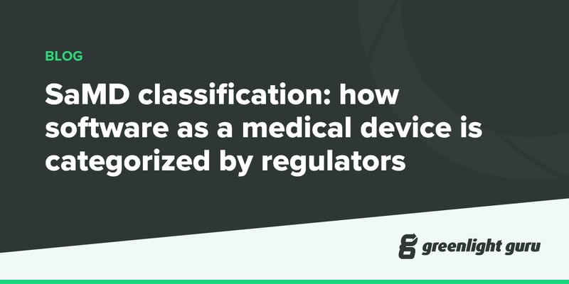 SaMD classification how software as a medical device is categorized by regulators