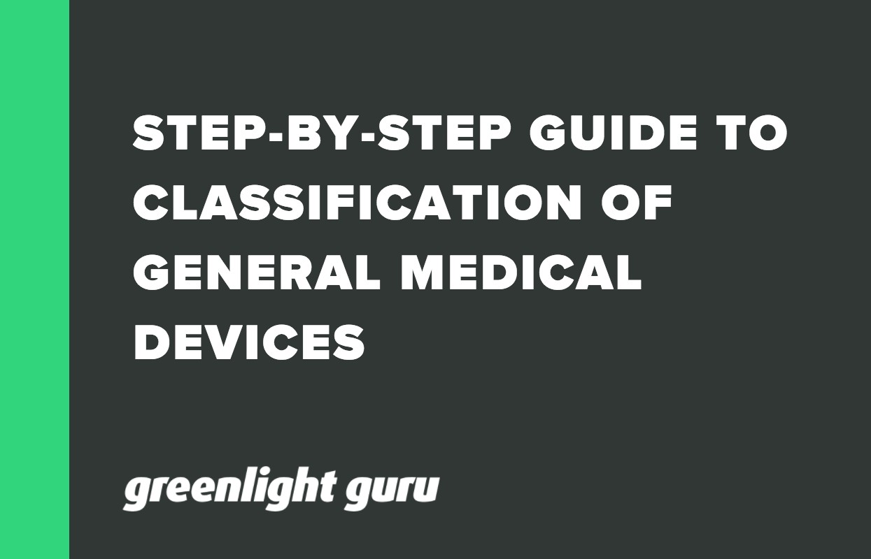Step-By-Step Guide to Classification of General Medical Devices (1)
