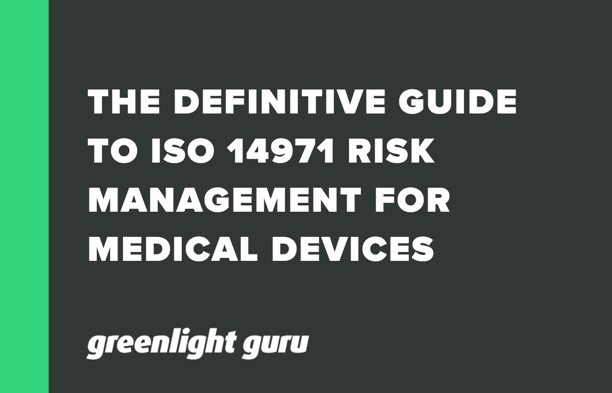 THE DEFINITIVE GUIDE TO ISO 14971 RISK MANAGEMENT FOR MEDICAL DEVICES