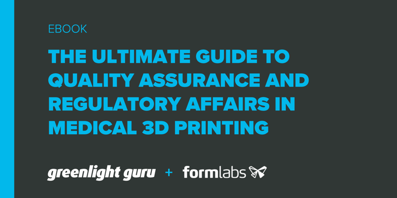 The Ultimate Guide to Quality Assurance and Regulatory Affairs in Medical 3D Printing-1