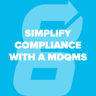 21-cfr-part-820-simplify-compliance-medical-device-qms-mdqms