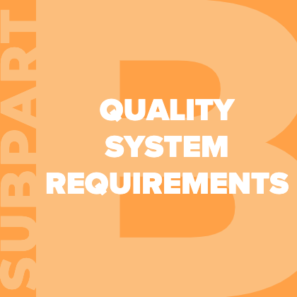 21-cfr-part-820-subpart-b-quality-system-requirements