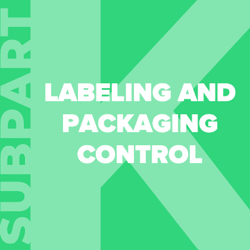 21-cfr-part-820-subpart-k-labeling-and-packaging-control