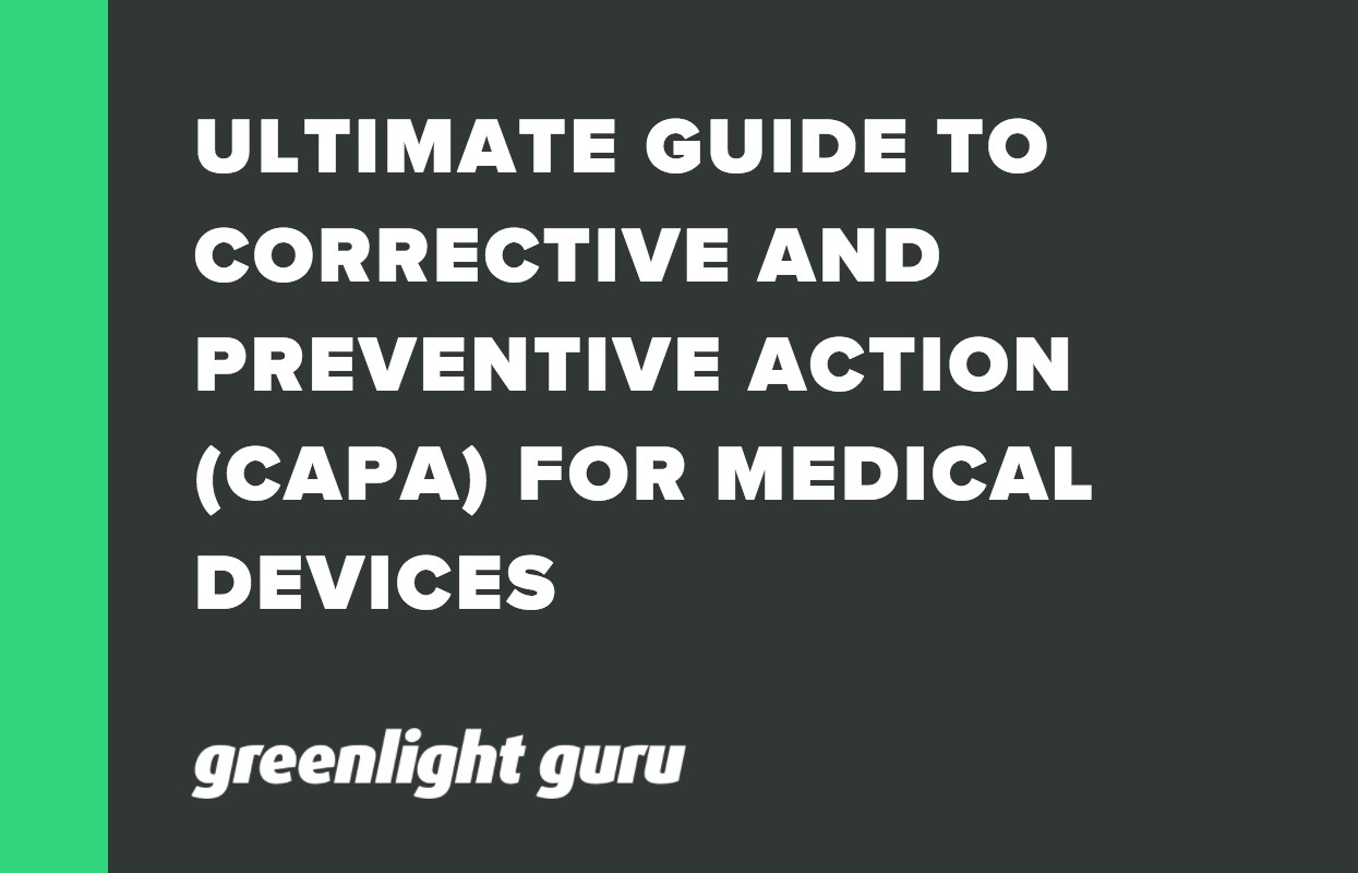 ULTIMATE GUIDE TO CORRECTIVE AND PREVENTIVE ACTION (CAPA) FOR MEDICAL DEVICES (1)