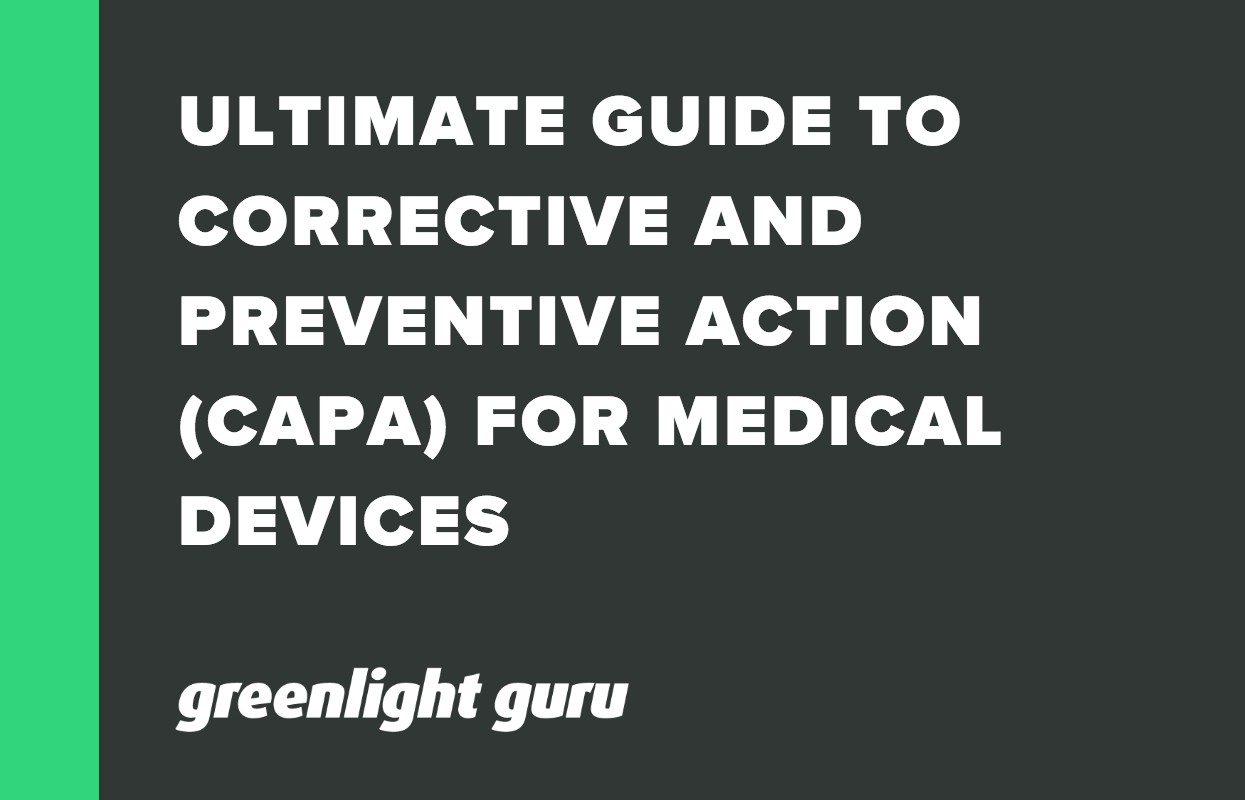ULTIMATE GUIDE TO CORRECTIVE AND PREVENTIVE ACTION (CAPA) FOR MEDICAL DEVICES-1