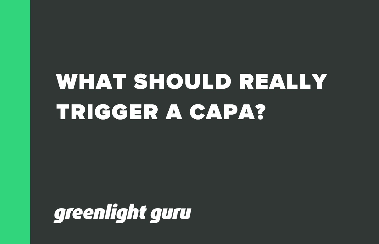WHAT SHOULD REALLY TRIGGER A CAPA_ (1)