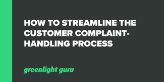 How to Streamline the Customer Complaint Handling Process - Featured Image
