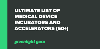 Ultimate List of Medical Device Incubators and Accelerators (50+) - Featured Image