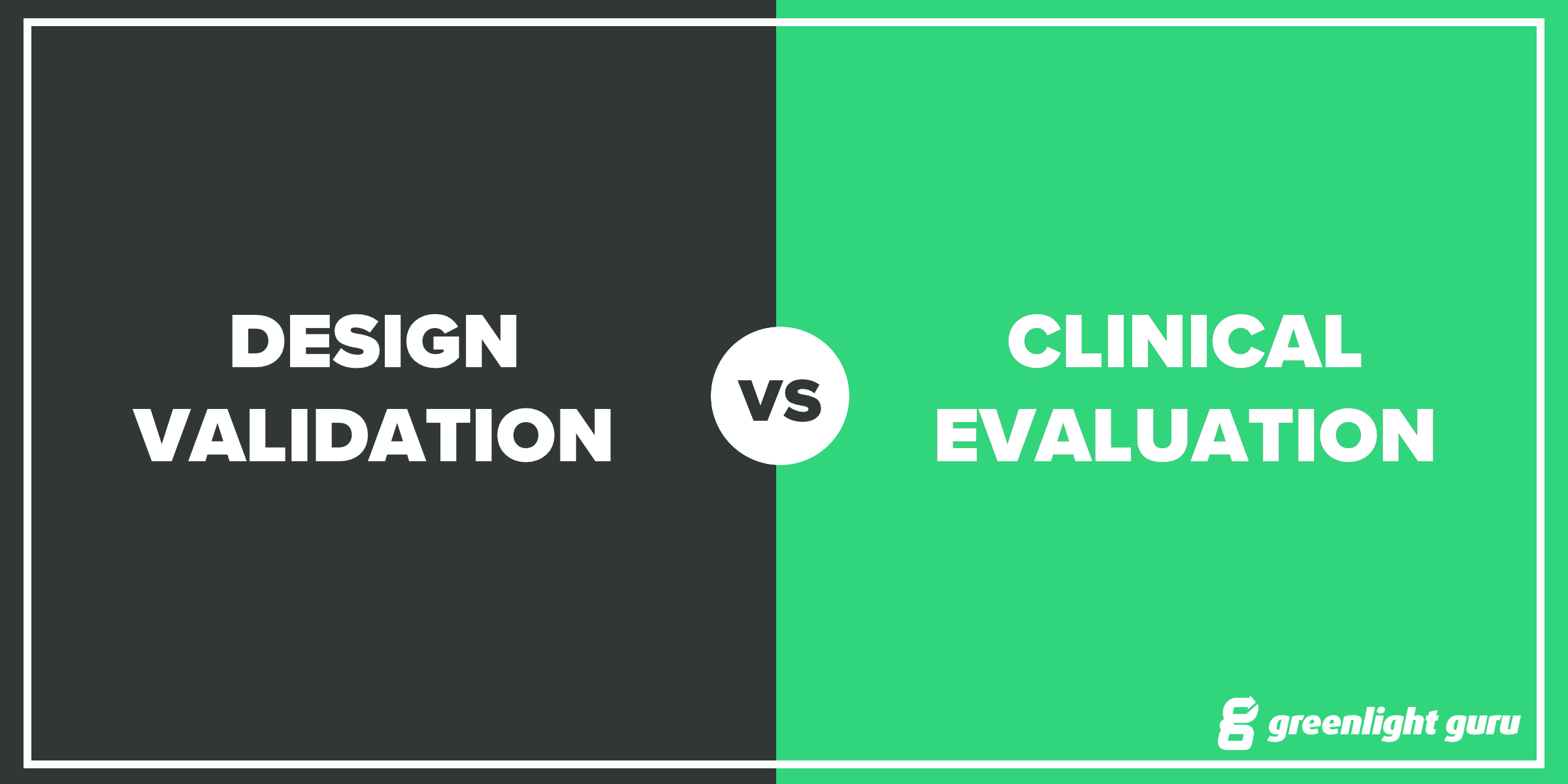 design validation vs clinical evaluation