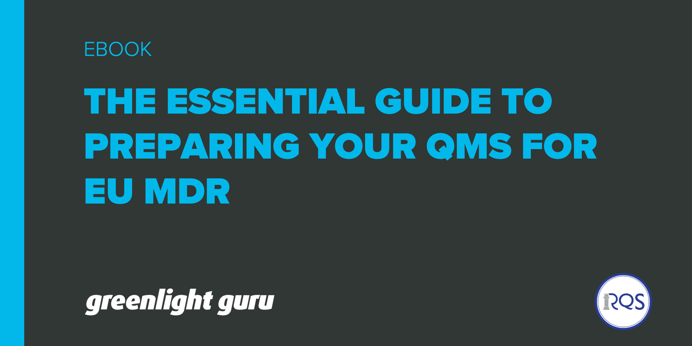 the essential guide to preparing your qms for eu mdr