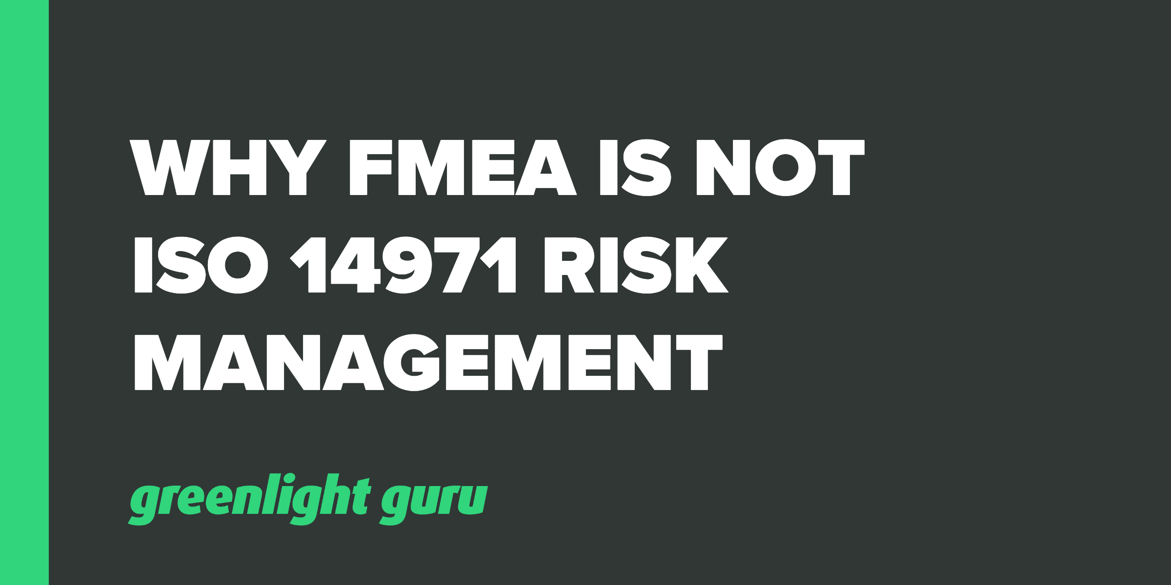 why fmea is not iso 14971 risk management fmea definition