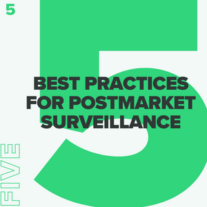 Best practices for postmarket surveillance