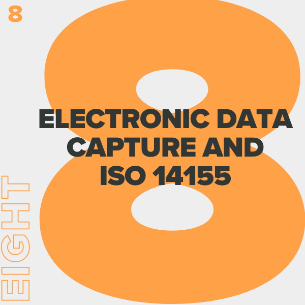 Electronic Data Capture and ISO 14155:2020