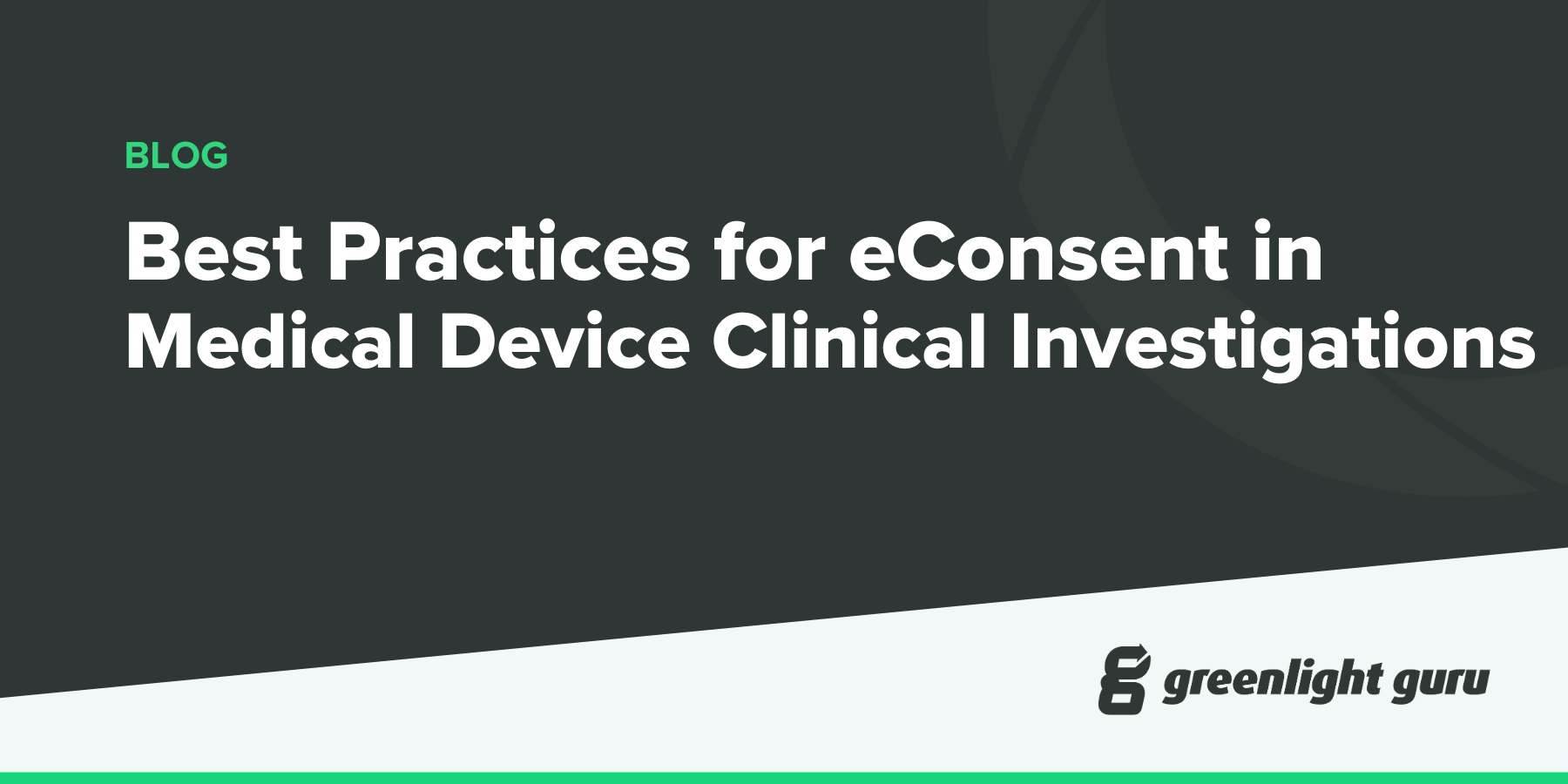 Best Practices for eConsent in Medical Device Clinical Investigations