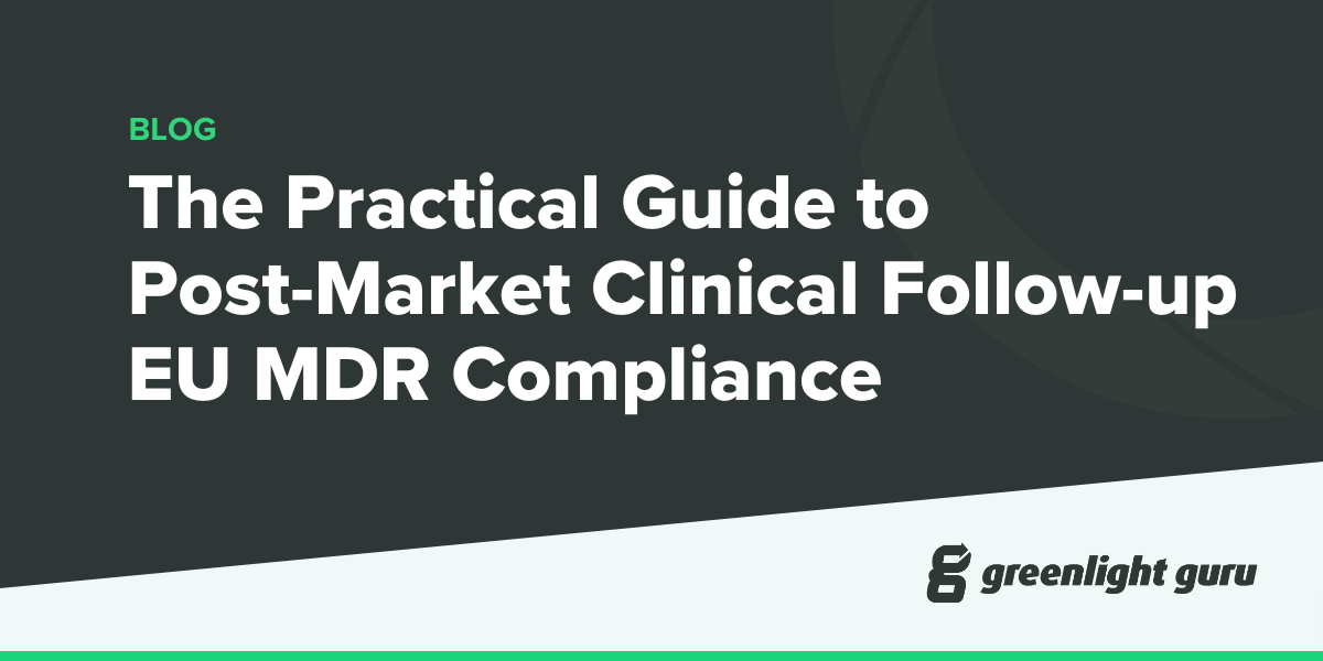 The Practical Guide to Post-Market Clinical Follow-up EU MDR Compliance