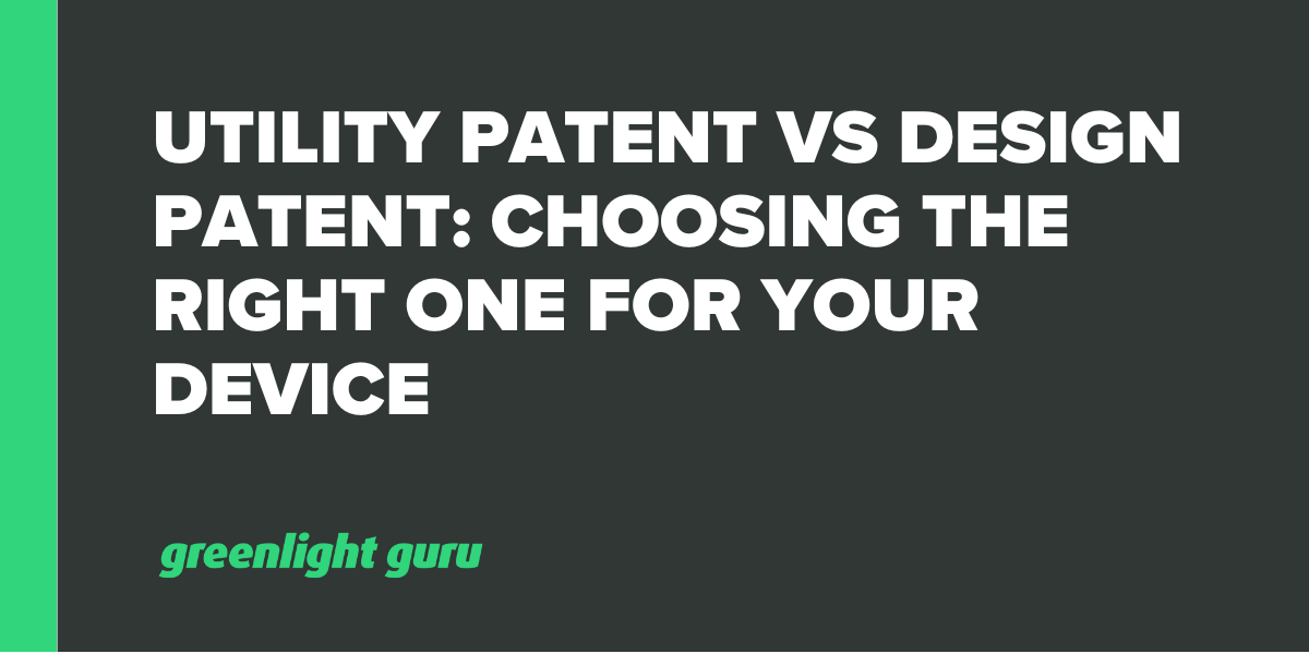 Design Patent vs Utility Patent: Differences Explained