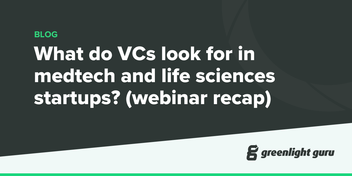 What do VCs look for in medtech and life sciences startups? (webinar recap)