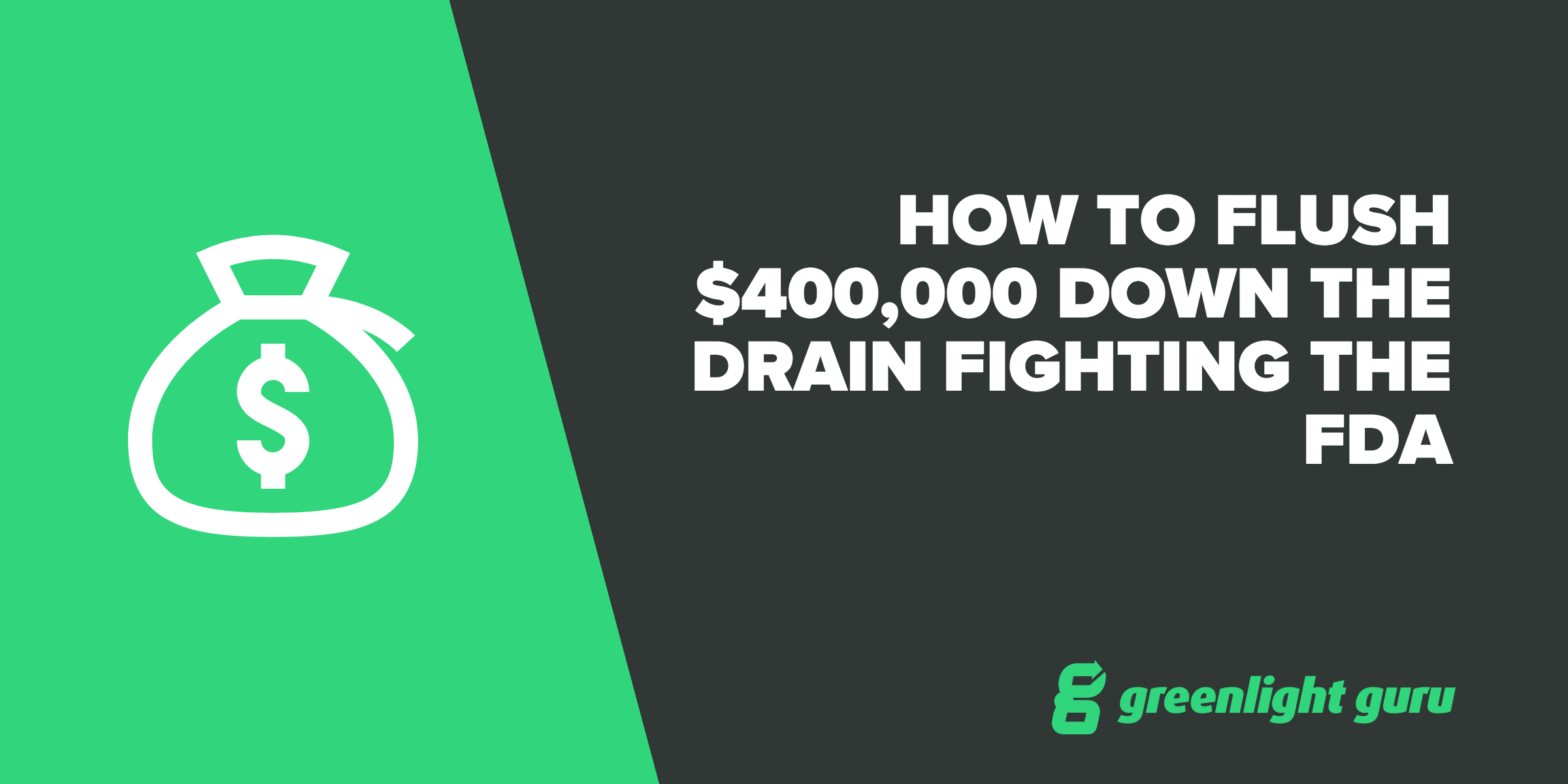 how-to-flush-400-000-down-the-drain-fighting-the-fda
